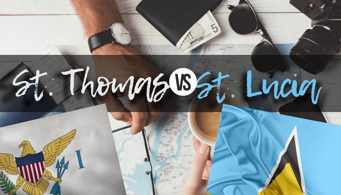 St. Thomas vs St. Lucia (2023 Comparison) | TravelTips.org