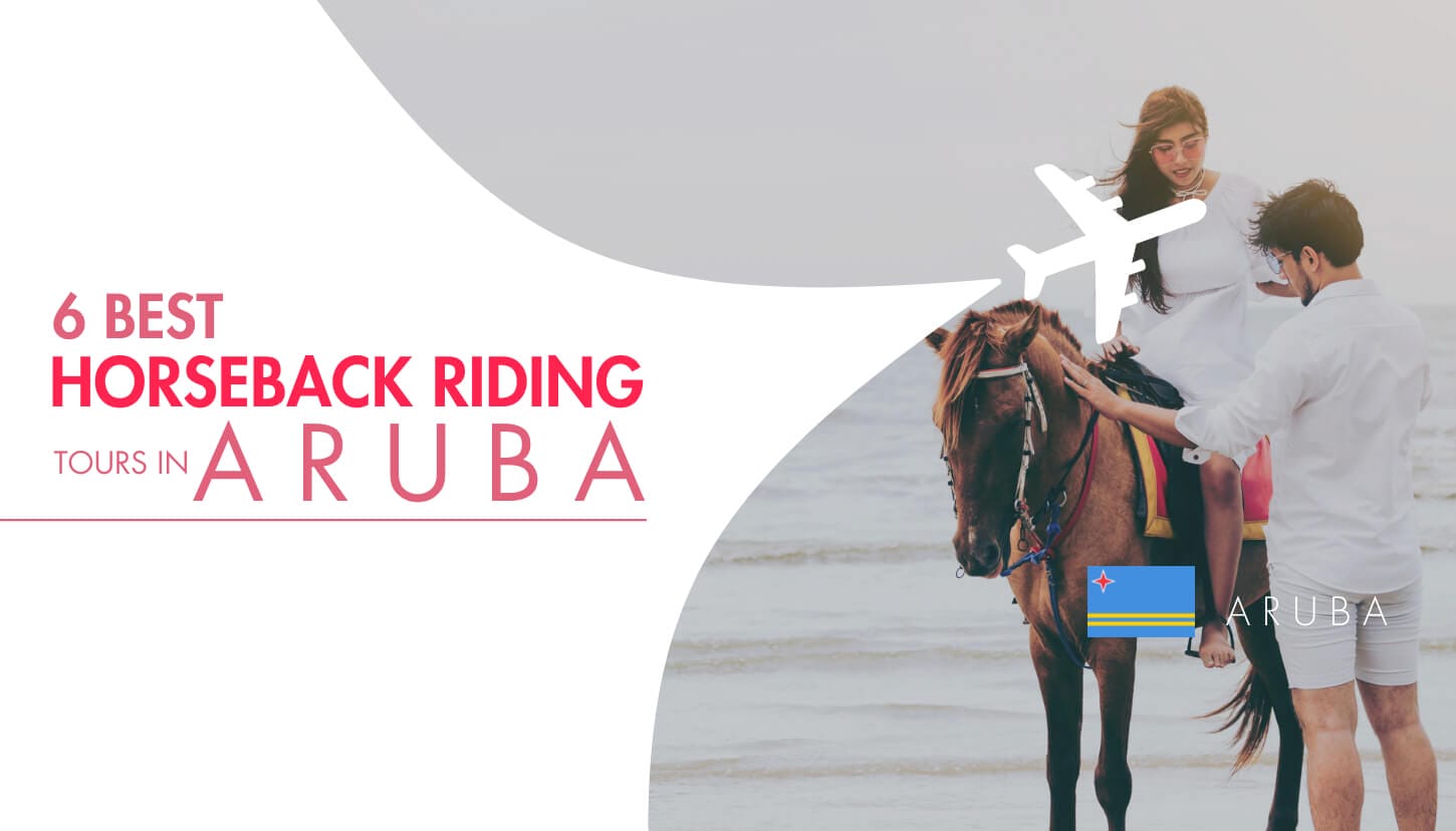 6 Best Horseback Riding Tours in Aruba