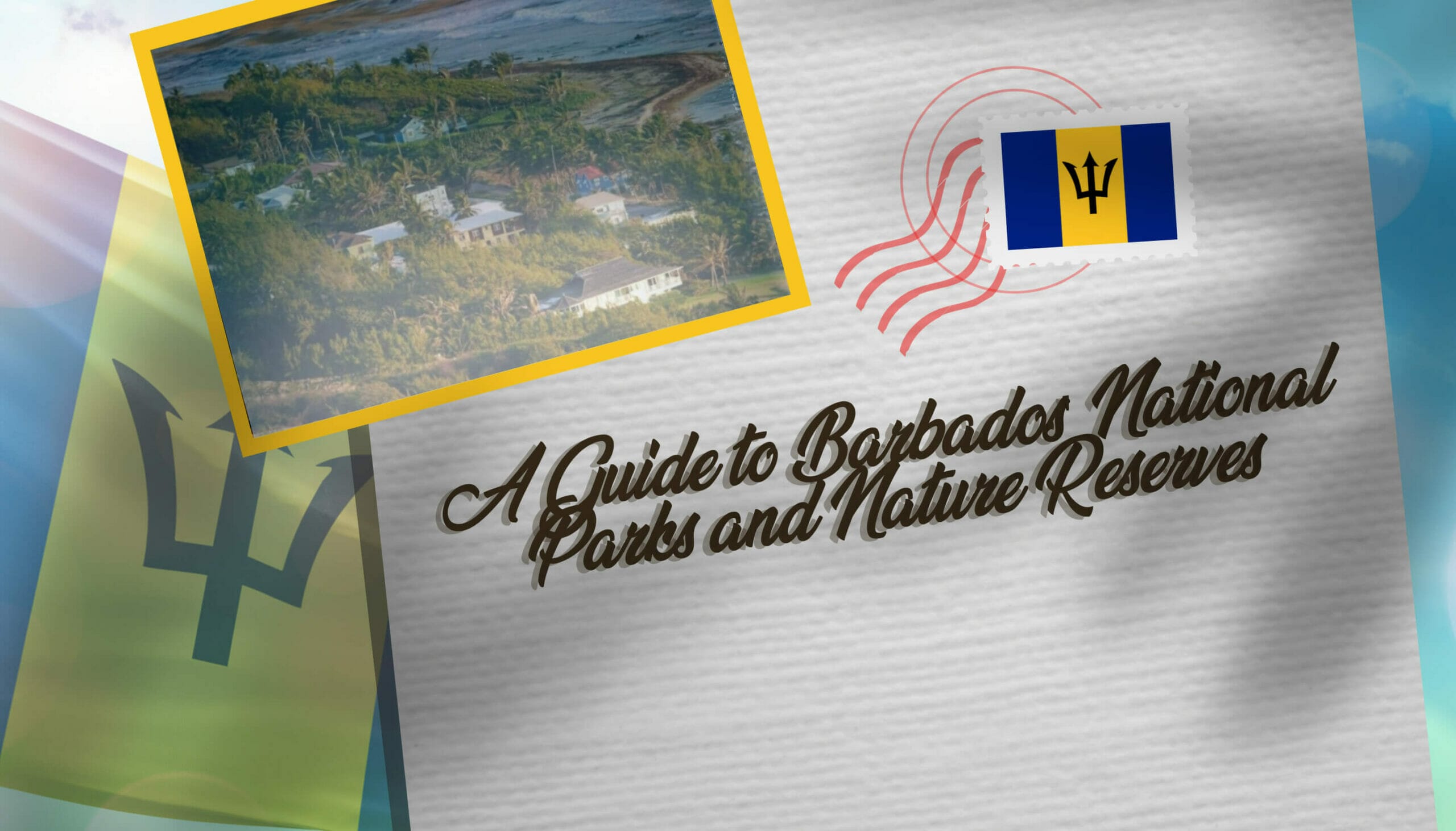 A Guide to Barbados' National Parks and Nature Reserves