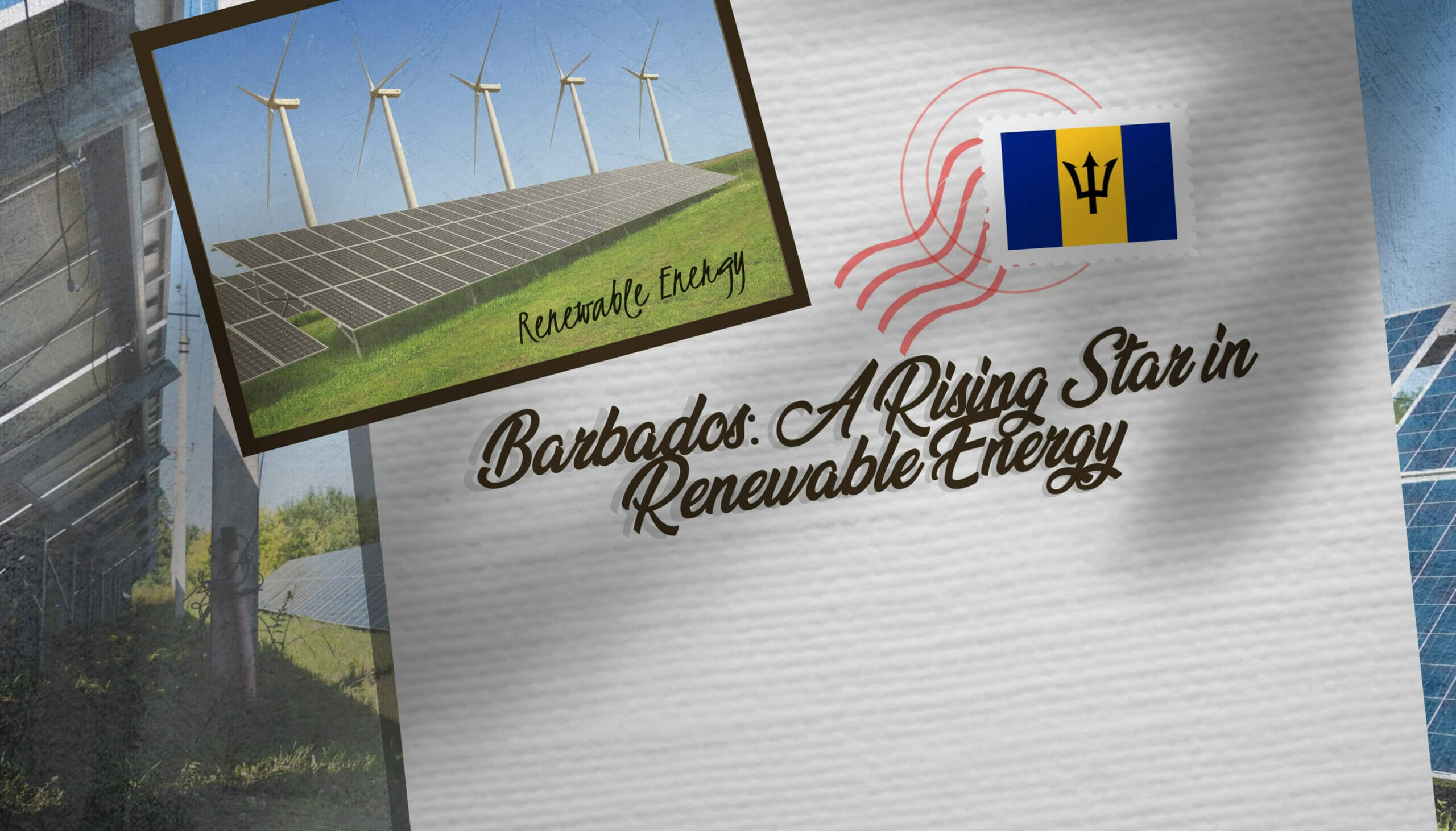 Barbados A Rising Star in Renewable Energy