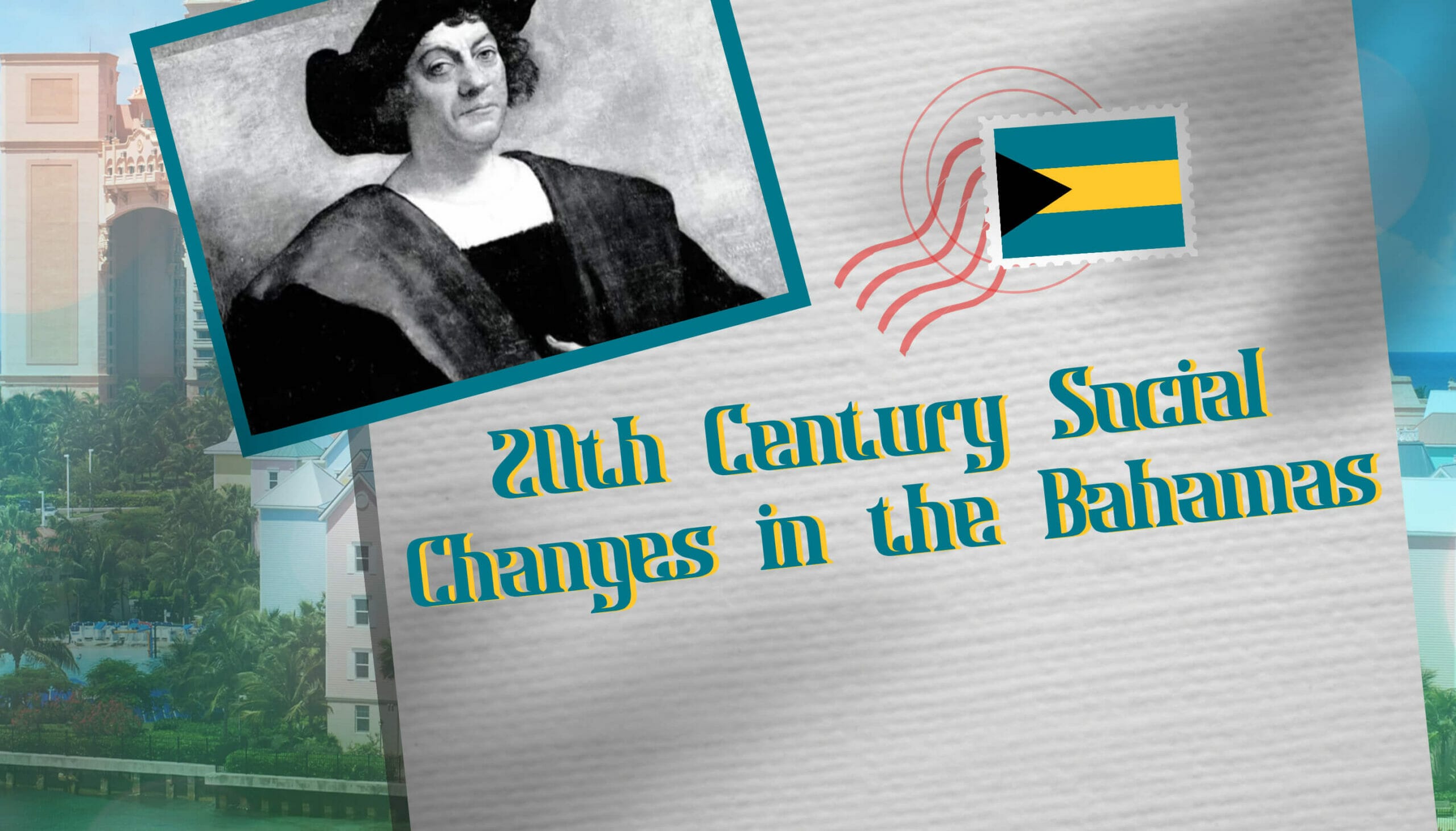 20th Century Social Changes in the Bahamas