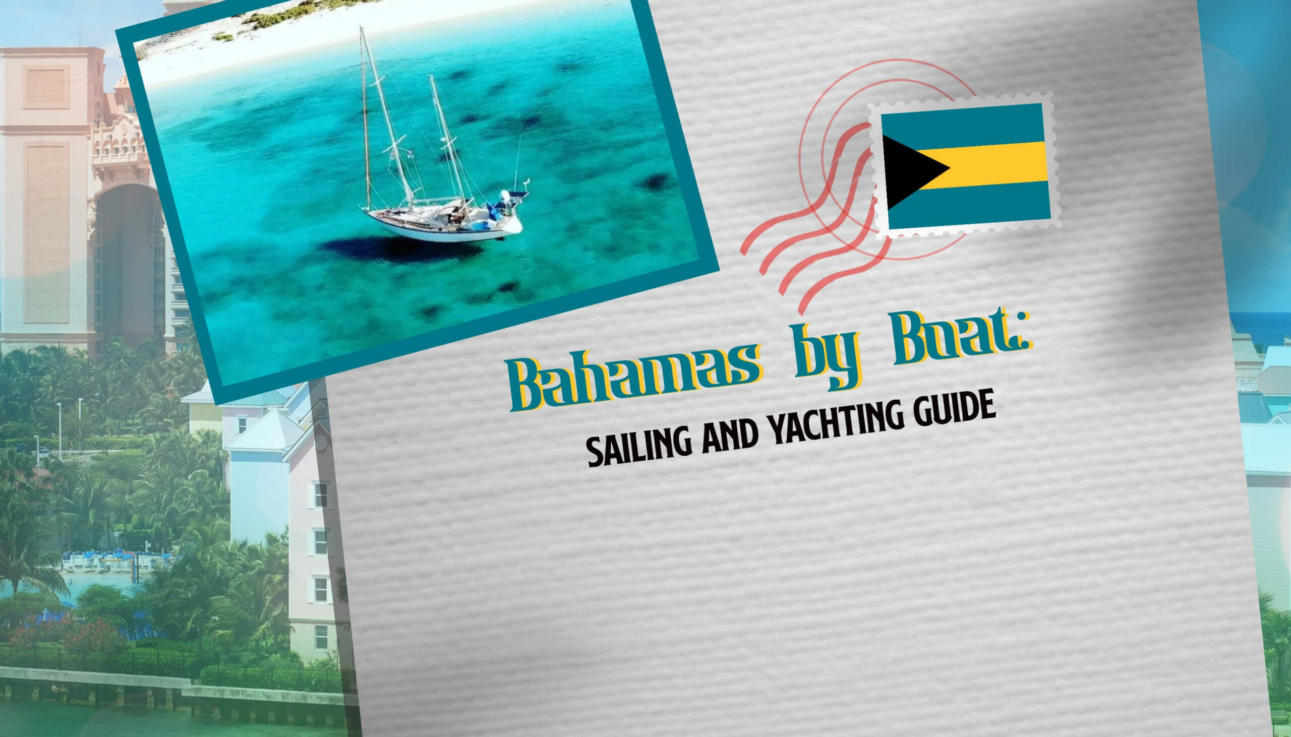 Bahamas by Boat Sailing and Yachting Guide