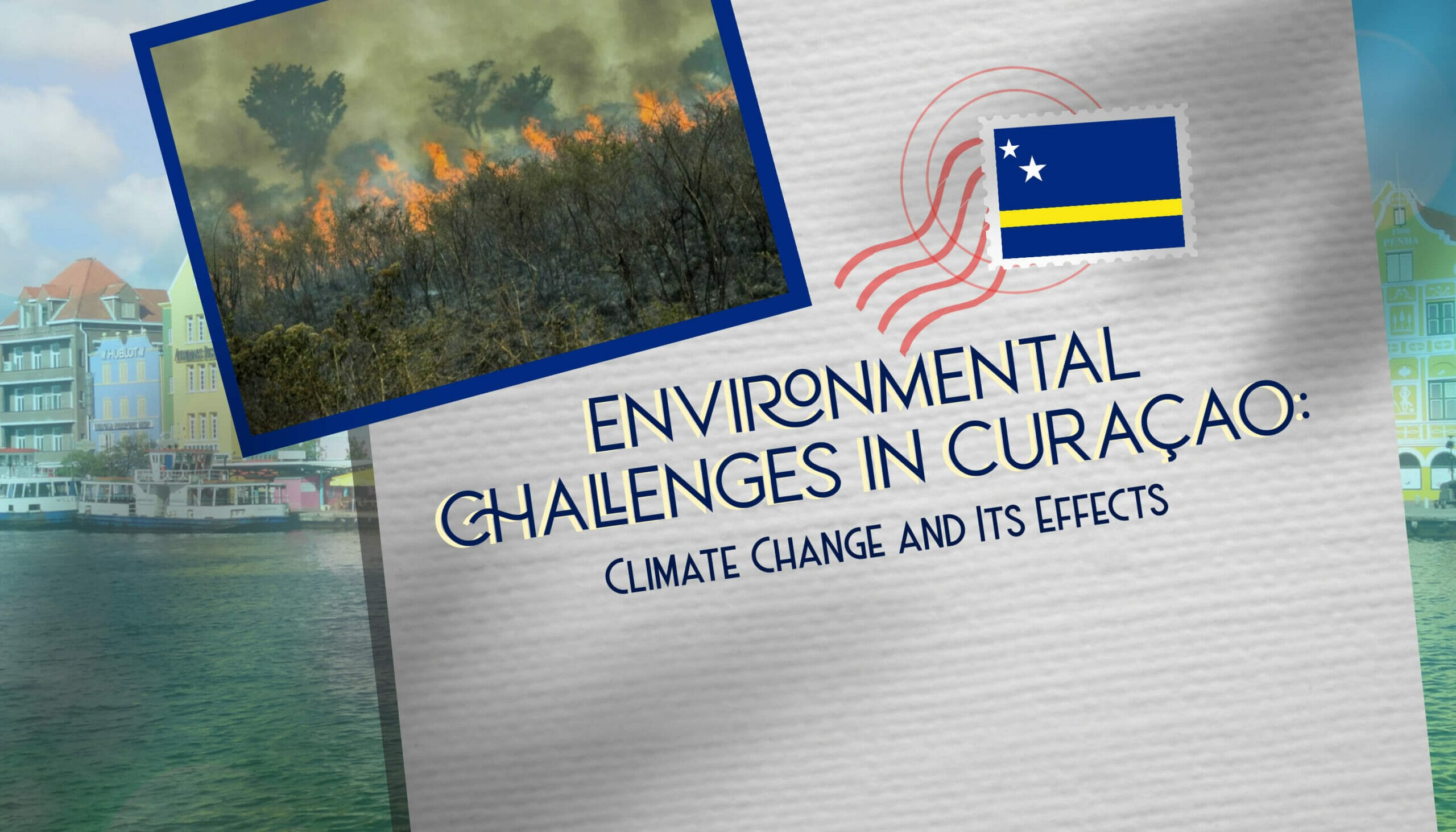 Environmental Challenges in Curaçao Climate Change and Its Effects