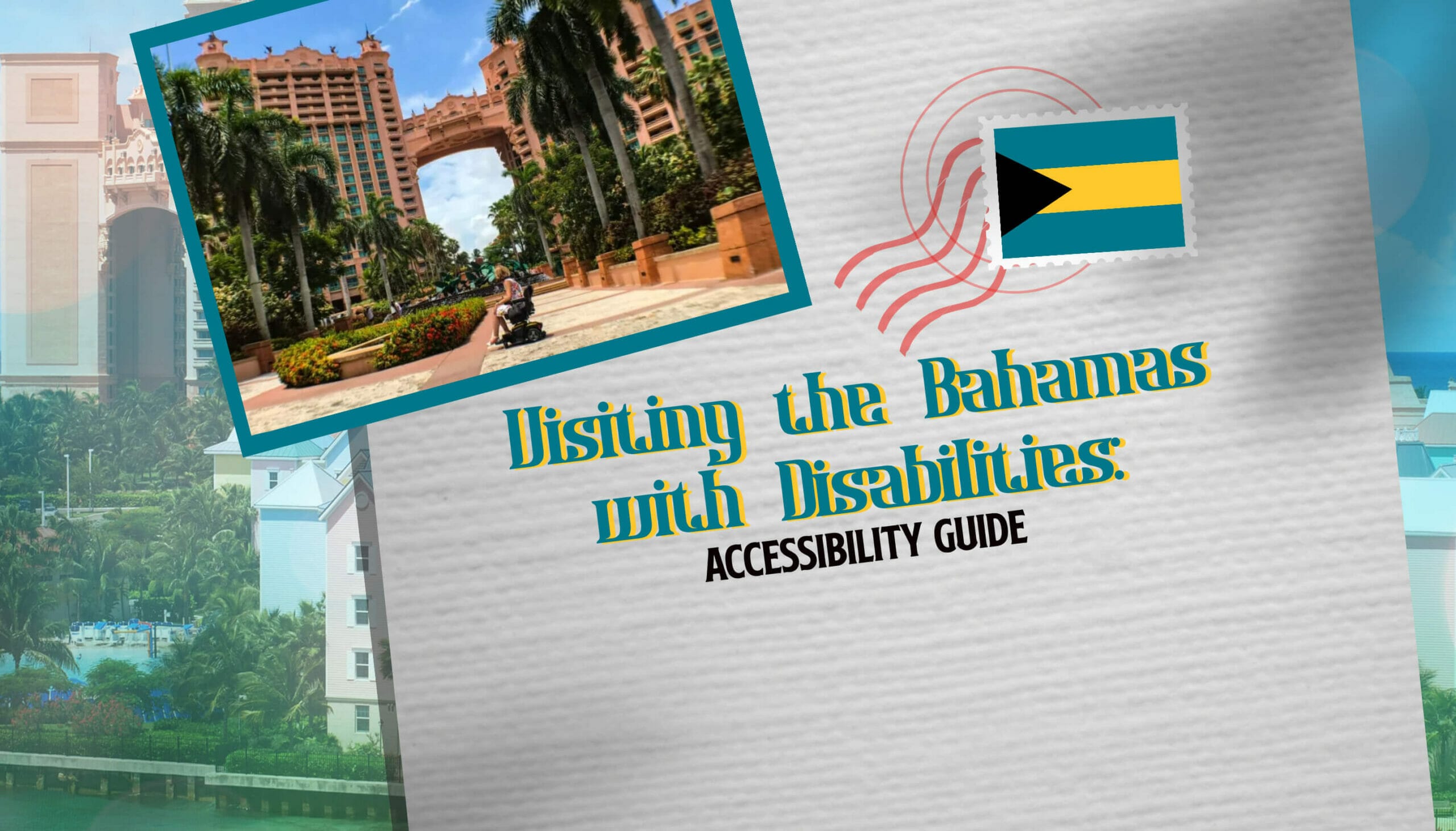 Visiting the Bahamas with Disabilities Accessibility Guide