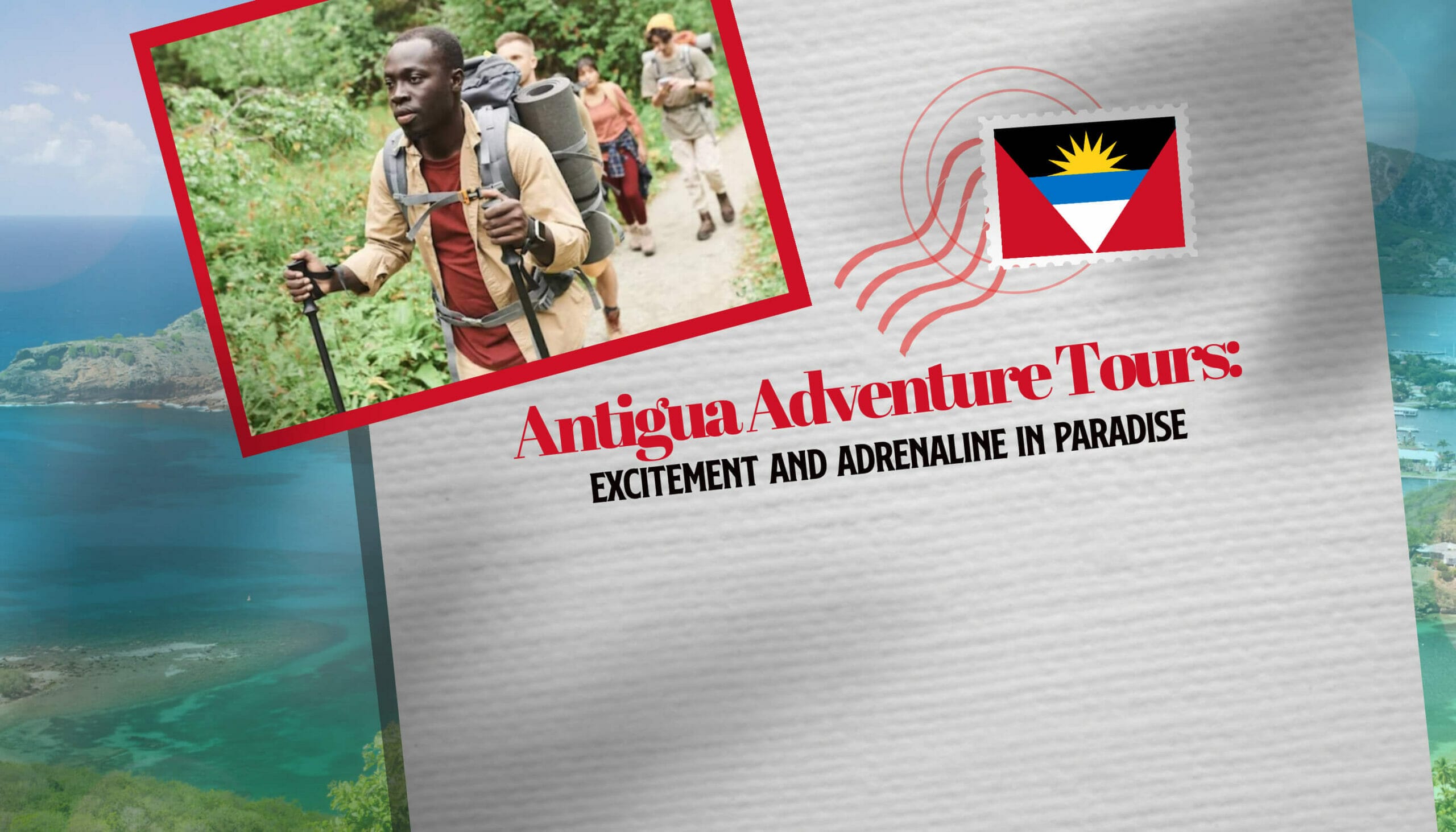 Antigua Adventure Tours Excitement and Adrenaline in Paradise