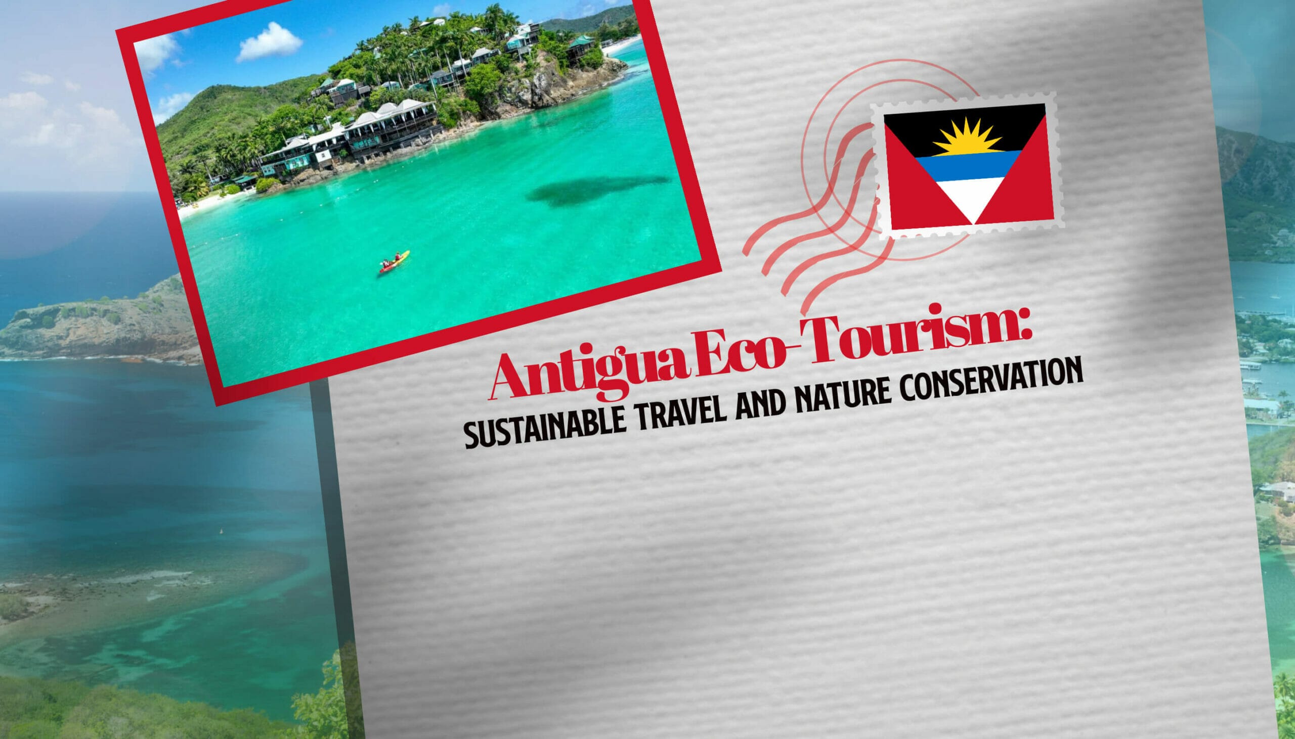Antigua Eco-Tourism Sustainable Travel and Nature Conservation