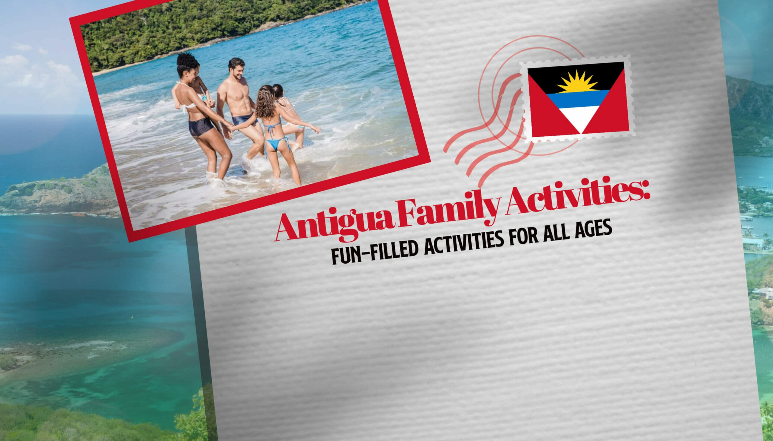 Antigua Family Activities Fun-Filled Activities for All Ages