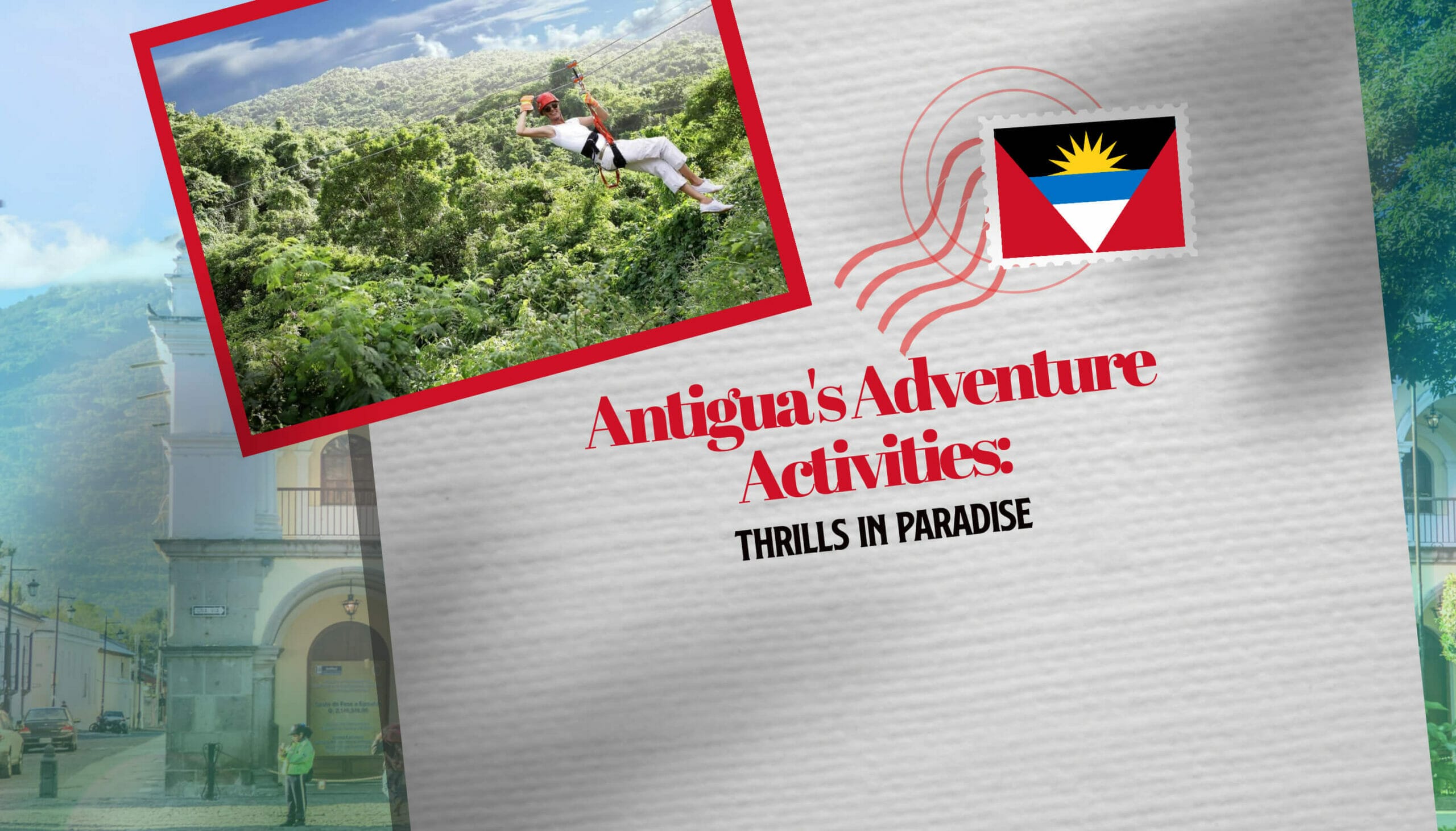 Antigua's Adventure Activities Thrills in Paradise