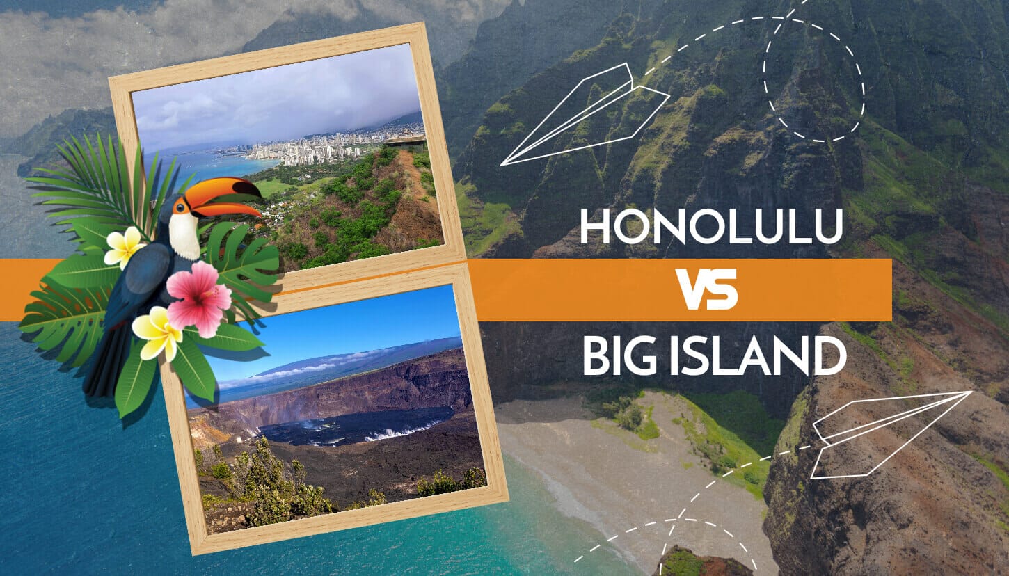 Honolulu Vs Big Island