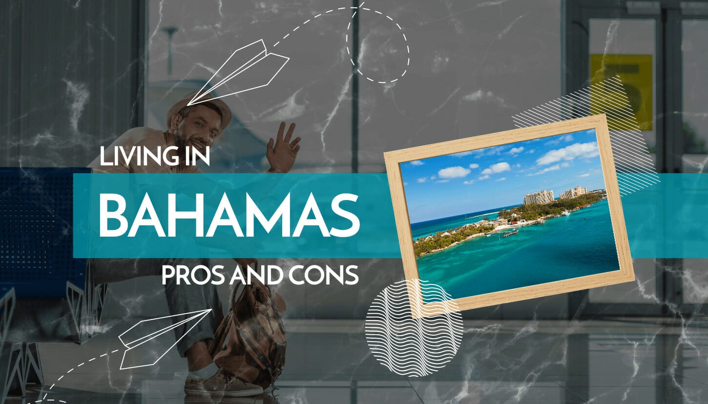 Living in Bahamas Pros and Cons