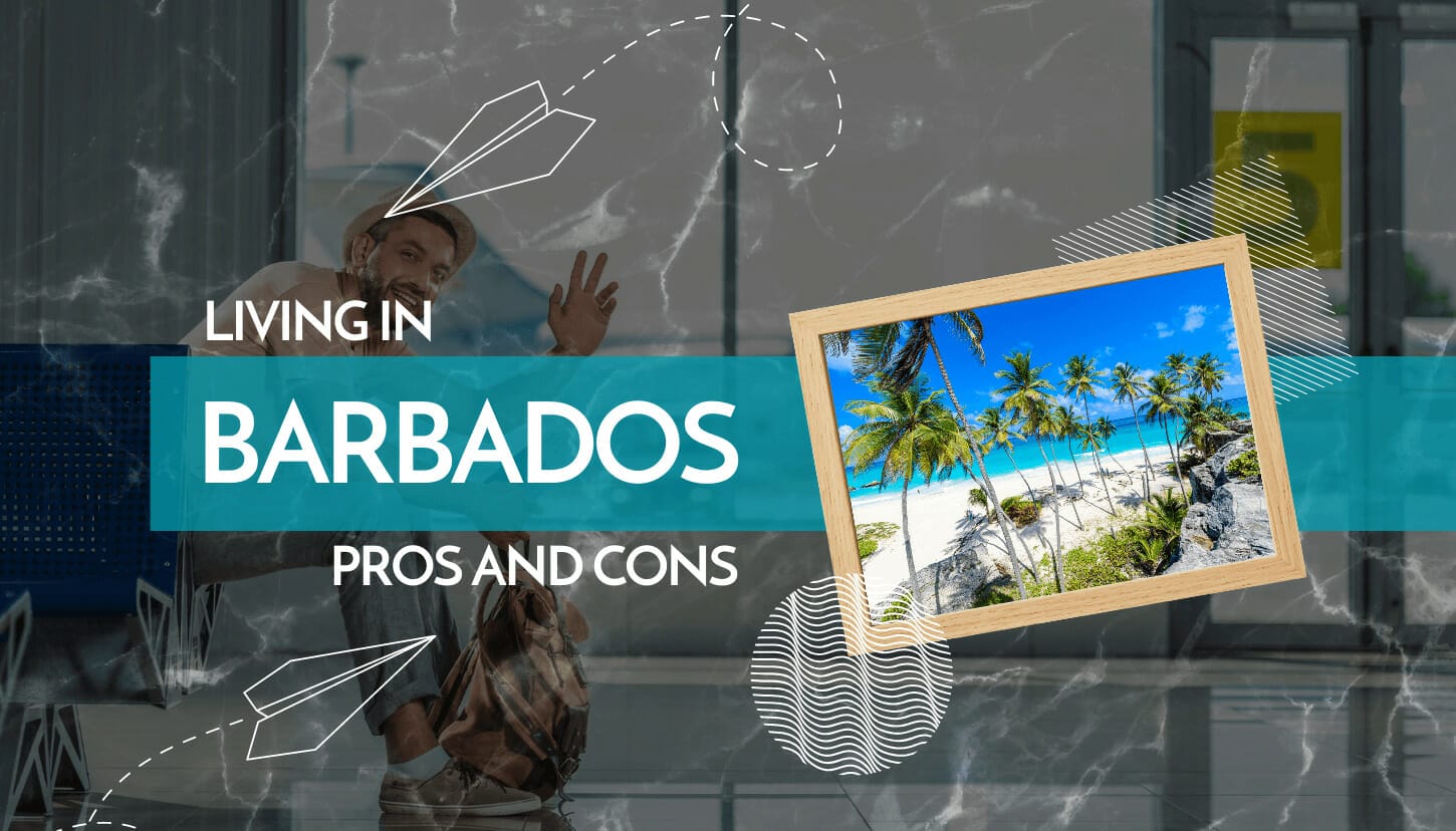 Living in Barbados Pros and Cons