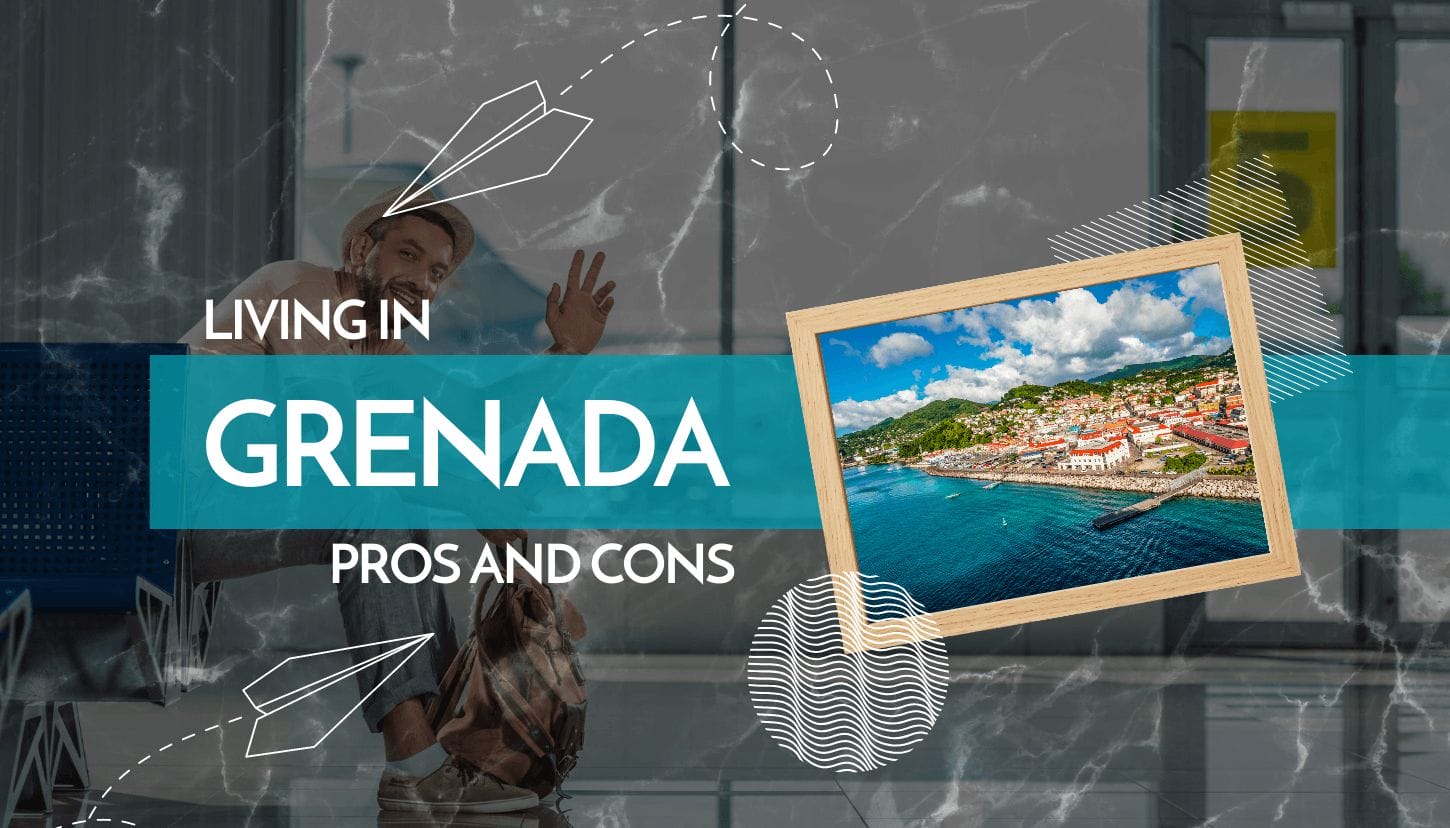 Living in Grenada Pros and Cons