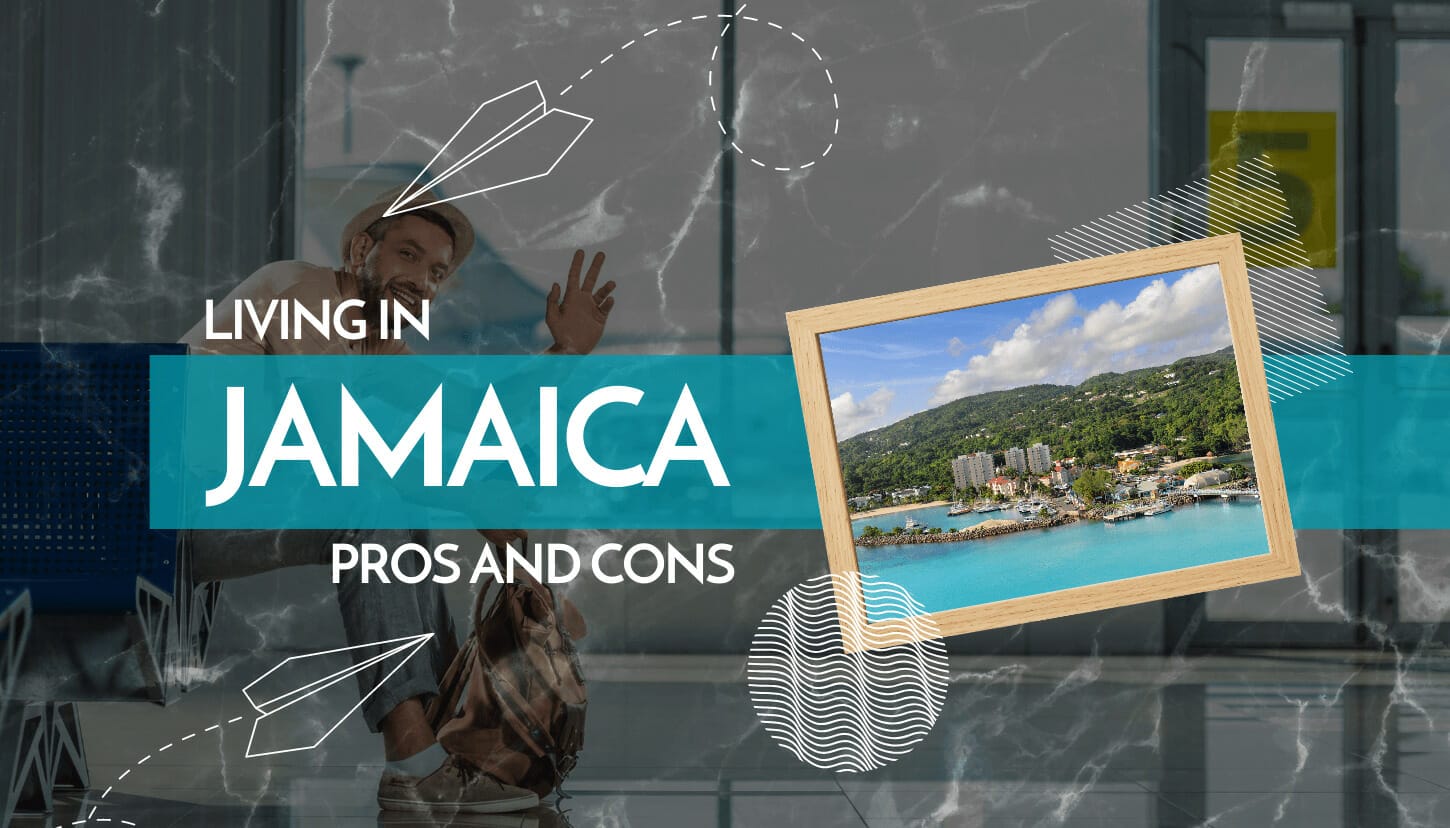 Living in Jamaica Pros and Cons