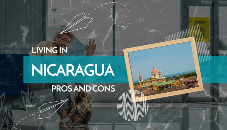 Living in Nicaragua Pros and Cons
