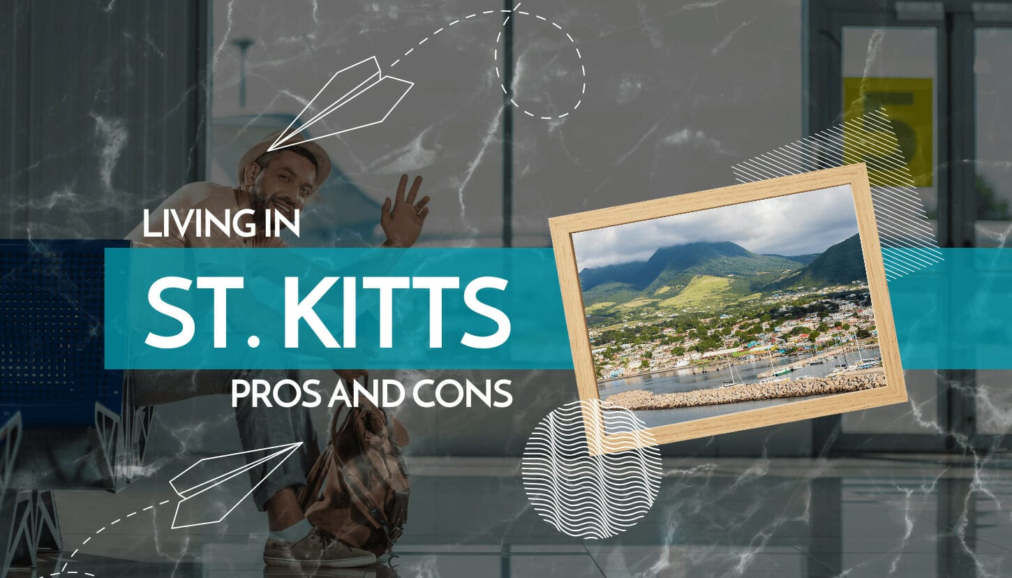 Living in St. Kitts Pros and Cons