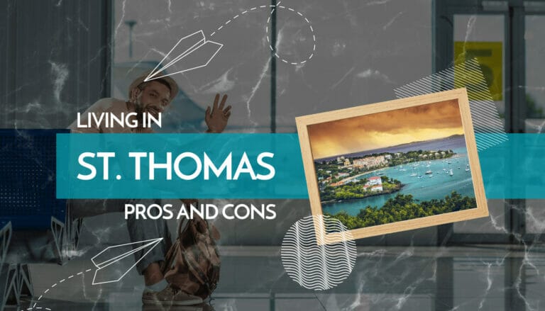 Living in St. Thomas Pros and Cons